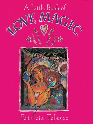 cover image of A Little Book of Love Magic